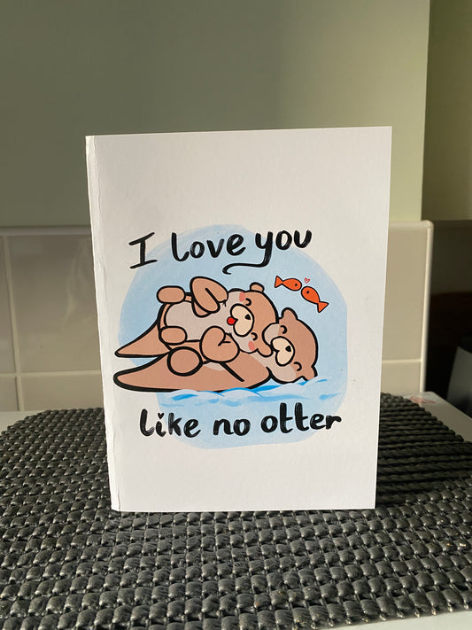 I Love You Like No Otter – Ottie & Otter Greeting Card